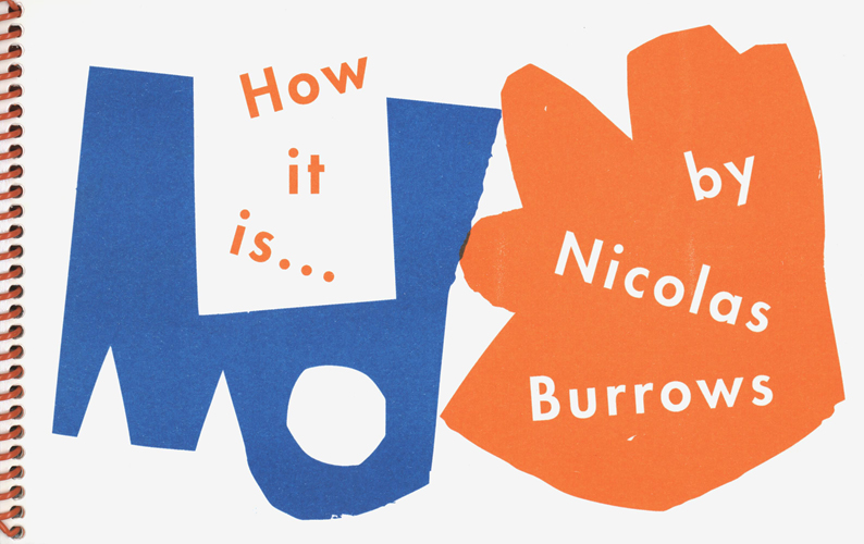 How It Is... By Nicolas Burrows