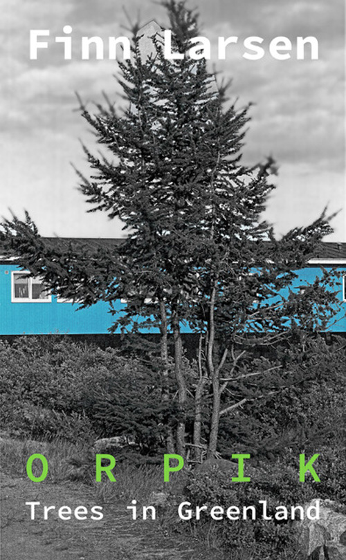 Finn Larsen: Orpik - Trees In Greenland